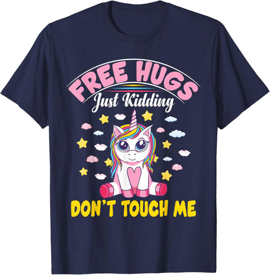 Free Hugs Just Kidding Don't Touch Me Funny Unicorn T-Shirt - T-Shirt | Navy