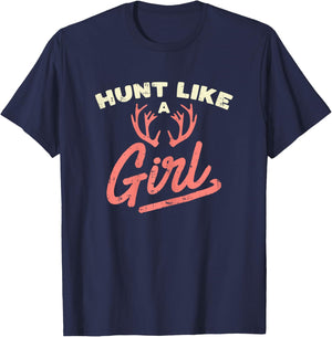 Hunt Like A Girl Antler Hunting Women Ladies Hunter Gift T-Shirt - T-Shirt | Navy