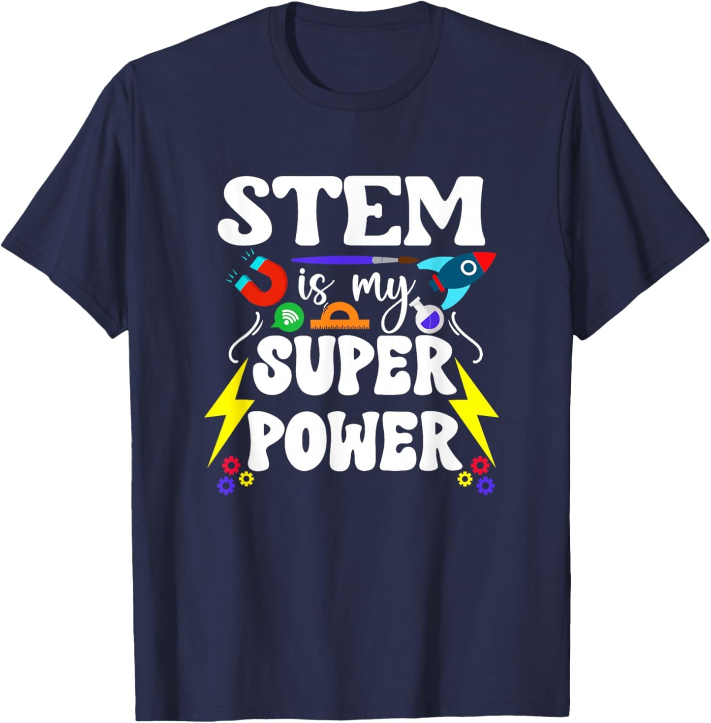 STEM Teacher STEM Teaching Is My Superpower Women T-Shirt - T-Shirt | Navy