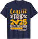 Cousin Trip 2025 | Matching Cousin Trip T-Shirt - T-Shirt | Navy