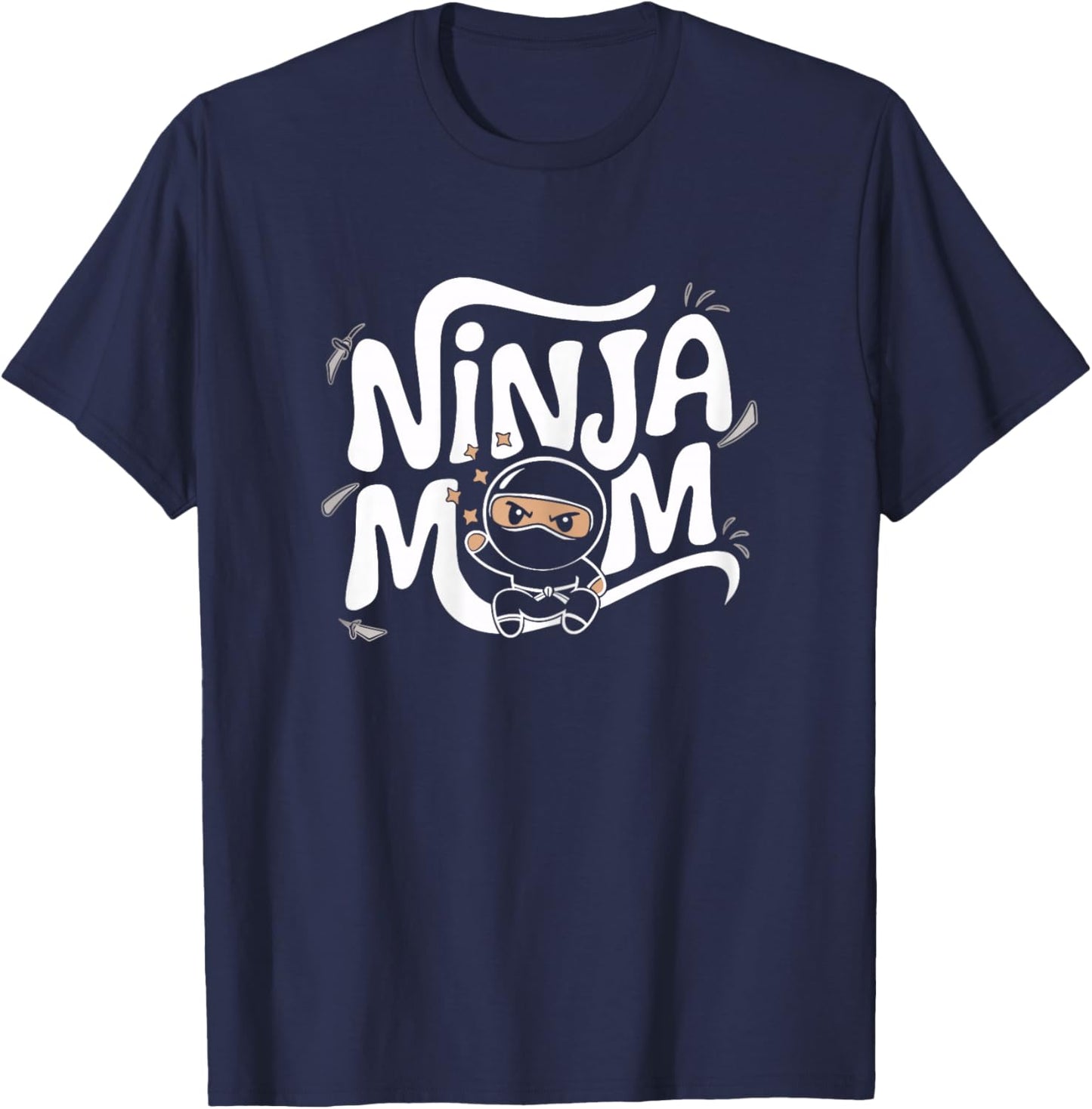 Ninja Mom Funny Mom T Shirts Mother #ninjamom T-Shirt - T-Shirt | Navy