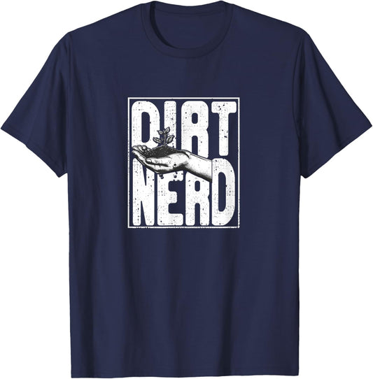 Dirt Nerd Shirt - Dirt Nerd T-Shirt - T-Shirt | Navy