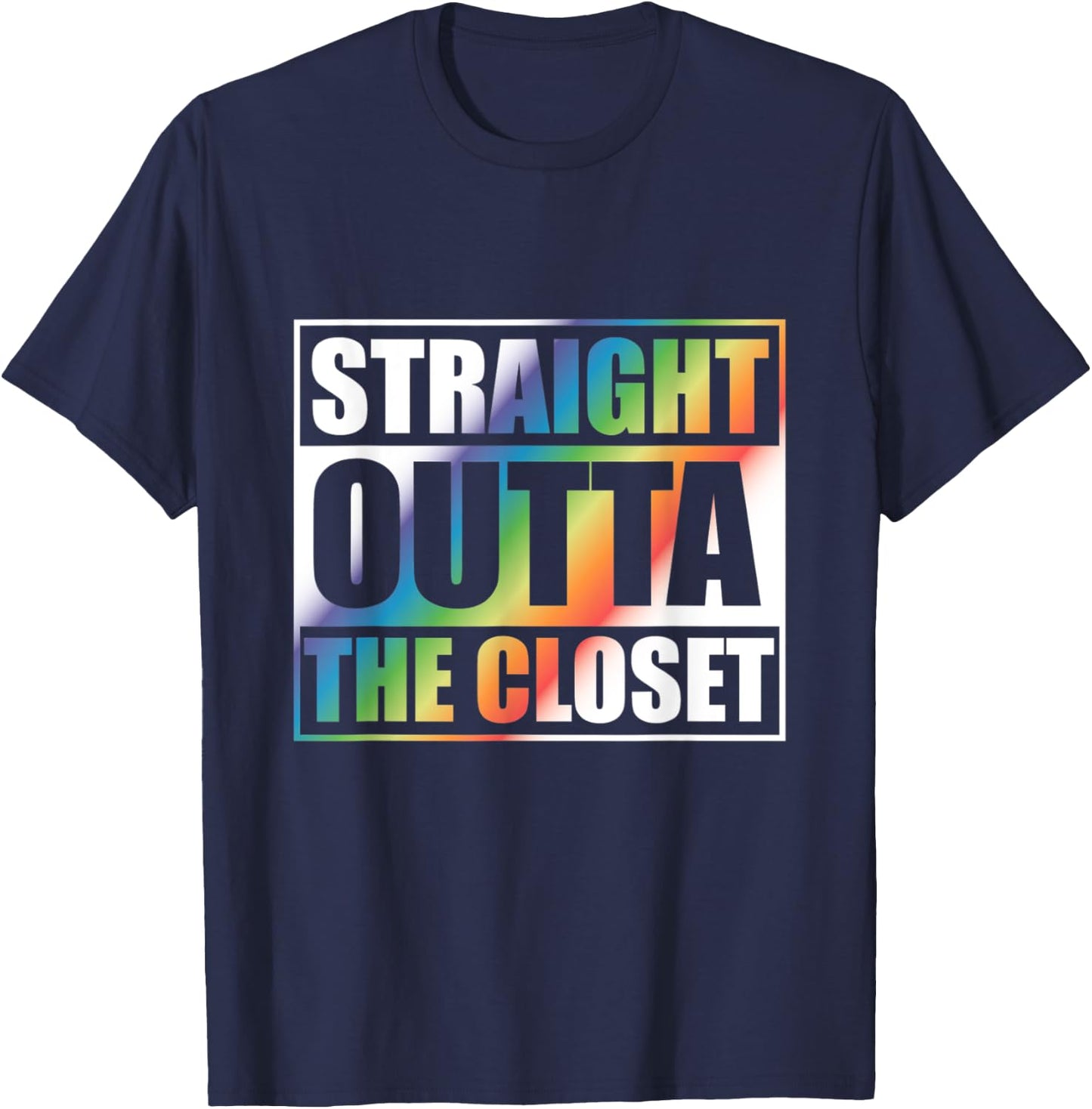 Straight Outta the Closet with Rainbow Shirt for Coming Out T-Shirt - T-Shirt | Navy