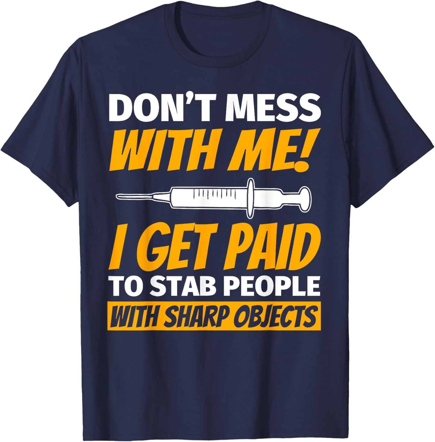 Phlebotomy For Phlebotomist Funny T-Shirt - T-Shirt | Navy