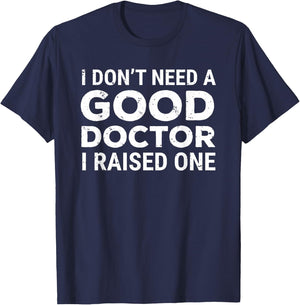 Doctor Parent Dad Mom Med School Graduation T-Shirt - T-Shirt | Navy