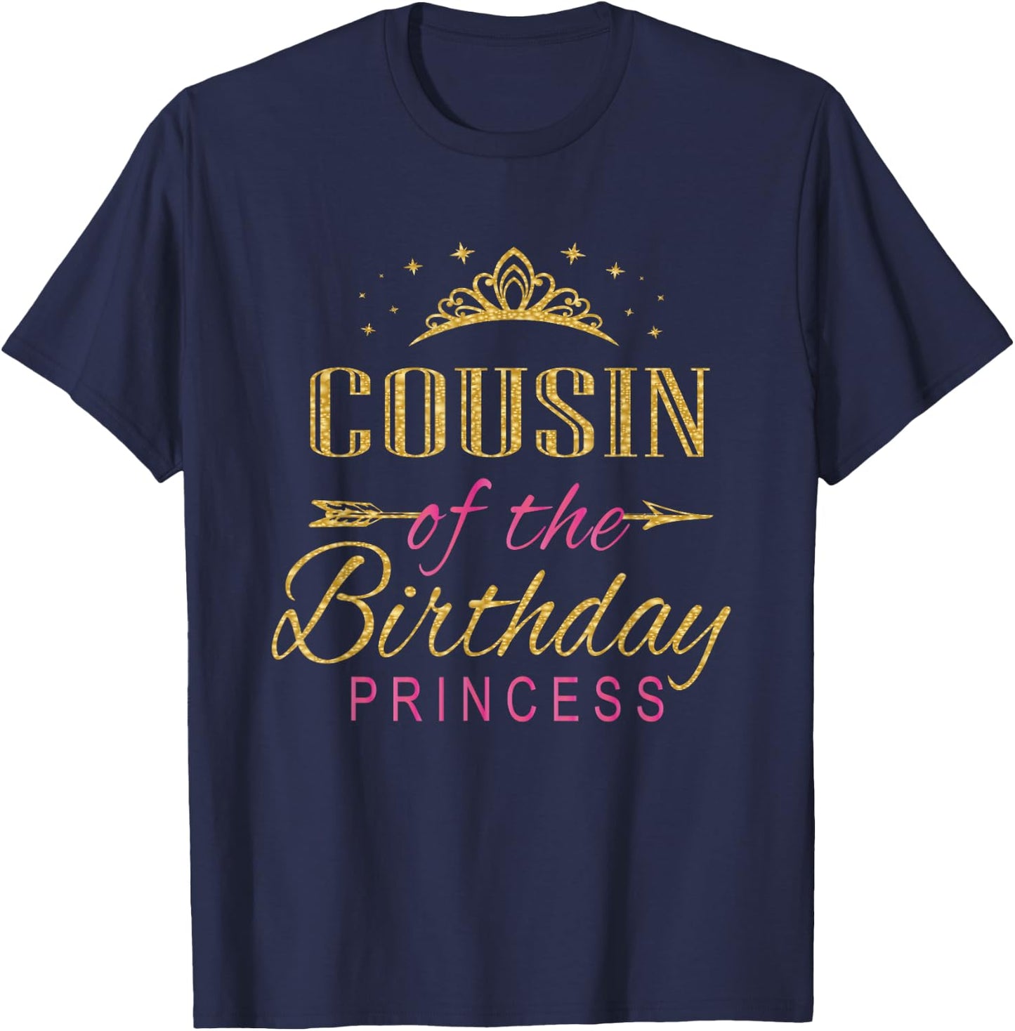 Cousin Of The Birthday Princess Girl Party T-Shirt - T-Shirt | Navy