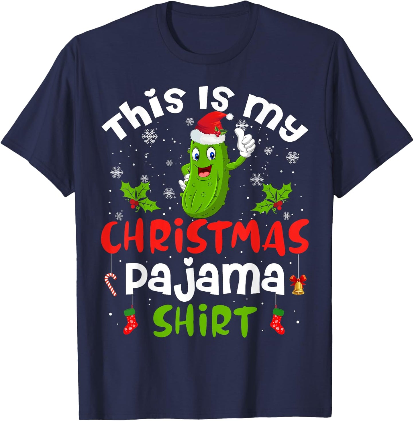 This Is My Christmas Pajama Shirt Pickle Cucumber Santa Hat T-Shirt - T-Shirt | Navy