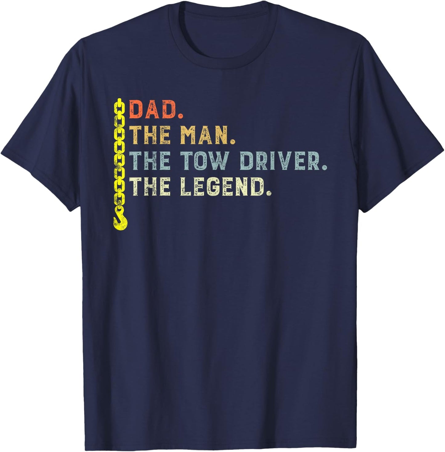 Retro style Dad The Man Tow Driver Myth Legend Towing Dad T-Shirt - T-Shirt | Navy
