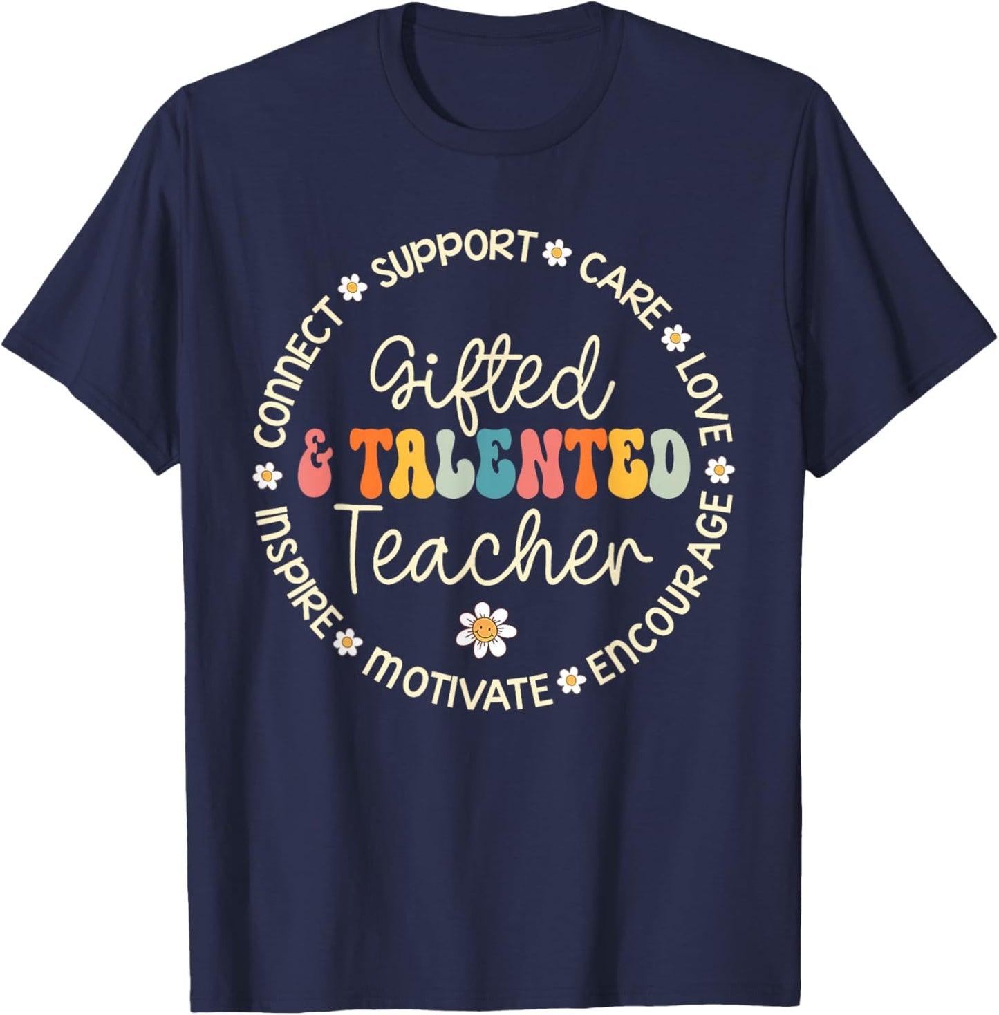 Gifted & Talented Teacher Appreciation Week Back To School T-Shirt - T-Shirt | Navy