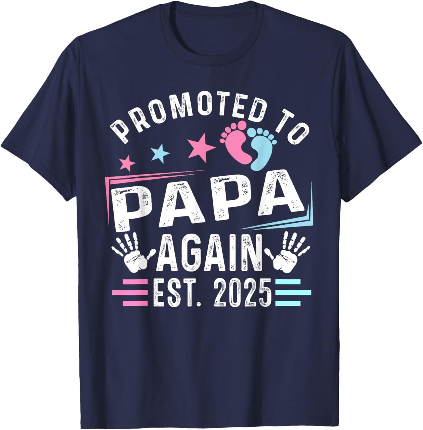 Promoted To Papa Again Est. 2025 New Papa T-Shirt - T-Shirt | Navy