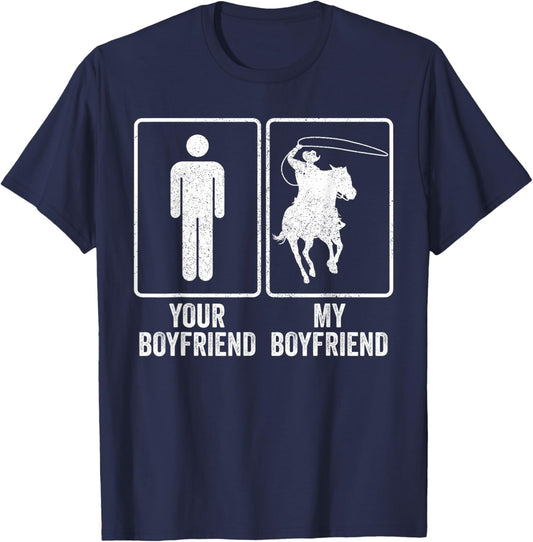 Funny Cowboy My Boyfriend Rodeo Relationship Joke T-Shirt - T-Shirt | Navy