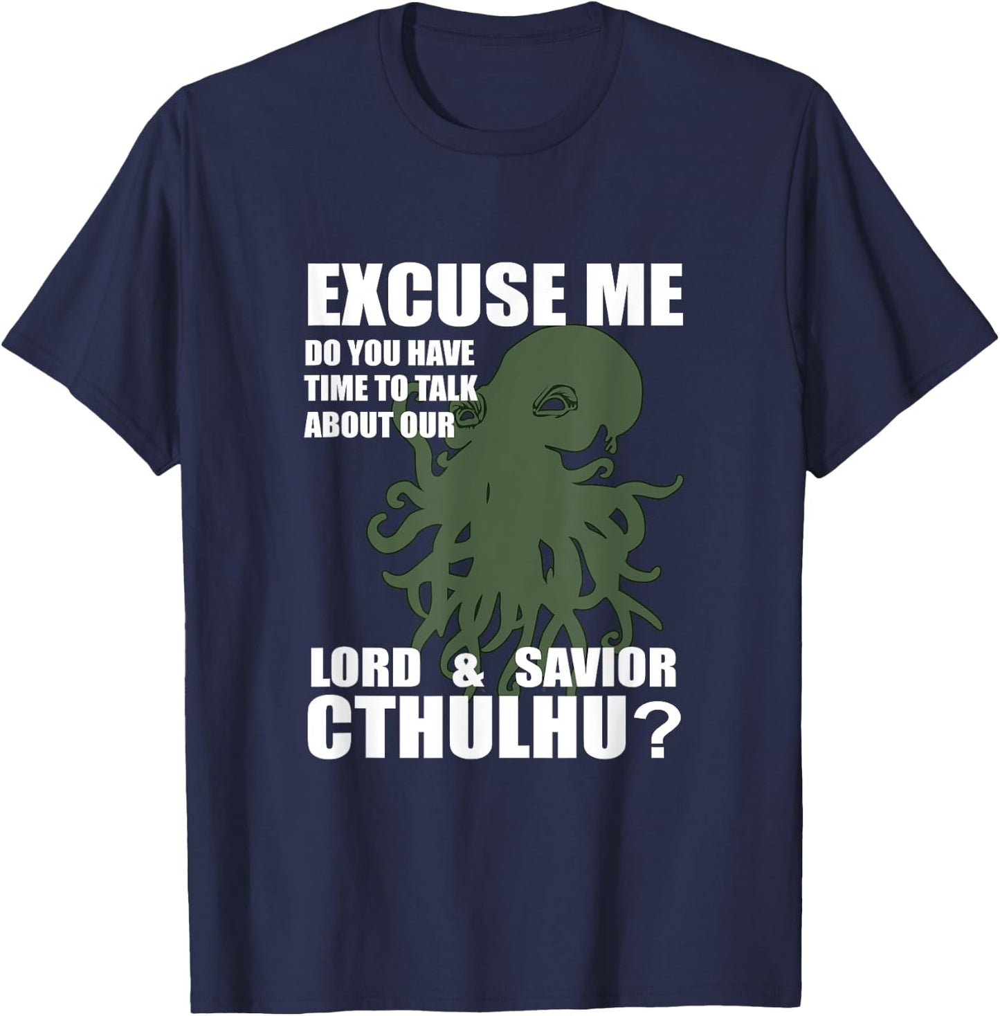 Cthulhu the Lord & Savior Funny Religion Parody Jehova T-Shirt - T-Shirt | Navy