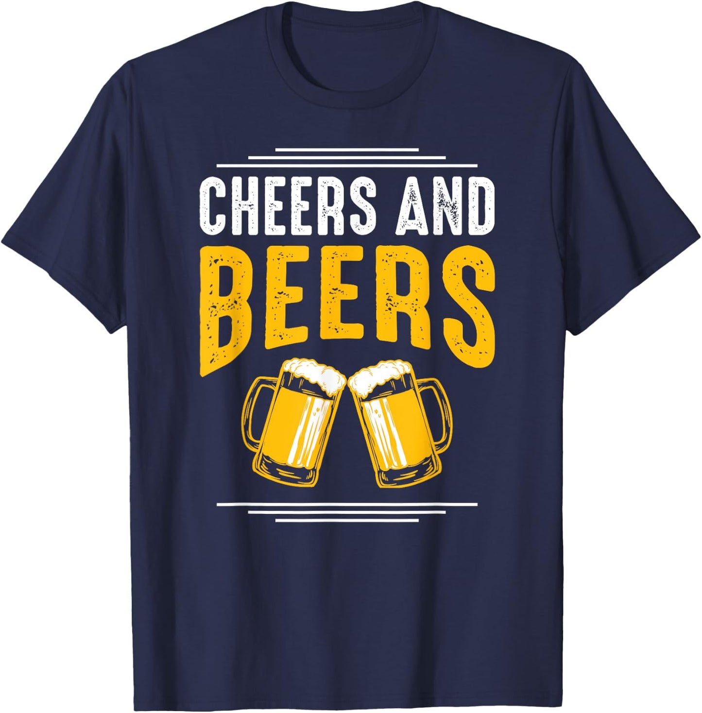 Funny drinking shirts "Cheers and beers" T-Shirt - T-Shirt | Navy