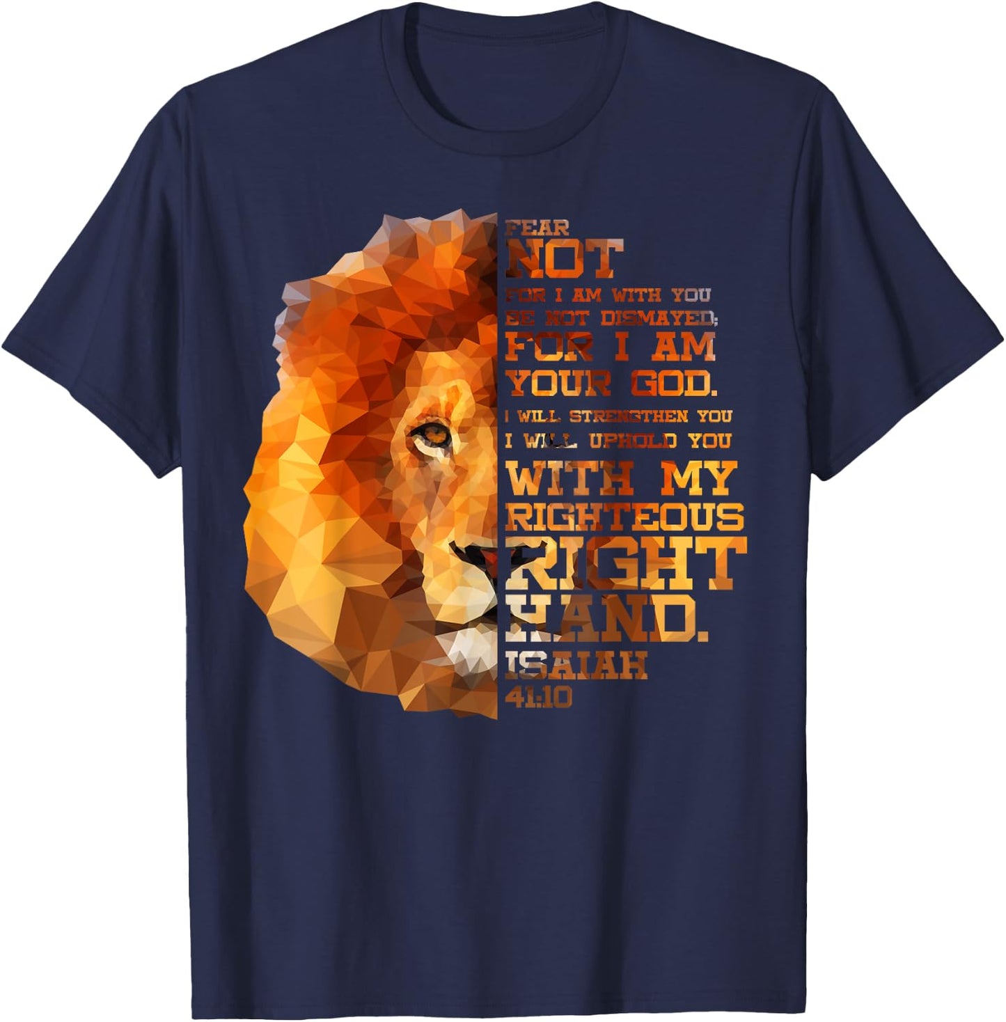 Isaiah 41:10 Bible Verse Lion Head Christian Birthday Gift T-Shirt - T-Shirt | Navy