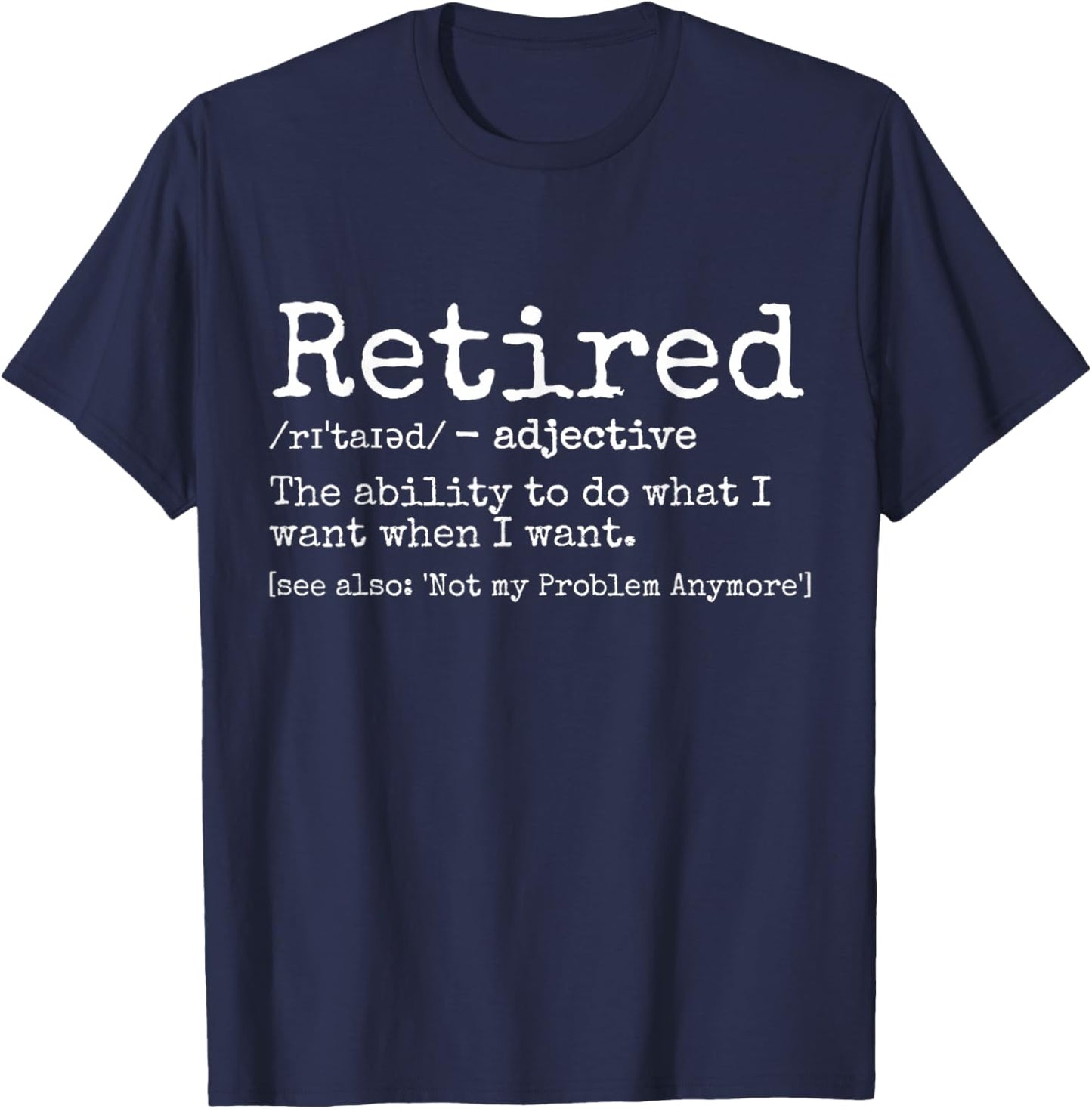 Retired Definition Retirement Definition Men T-Shirt - T-Shirt | Navy