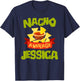 NACHO AVERAGE JESSICA Funny Birthday Personalized Name Gift T-Shirt - T-Shirt | Navy