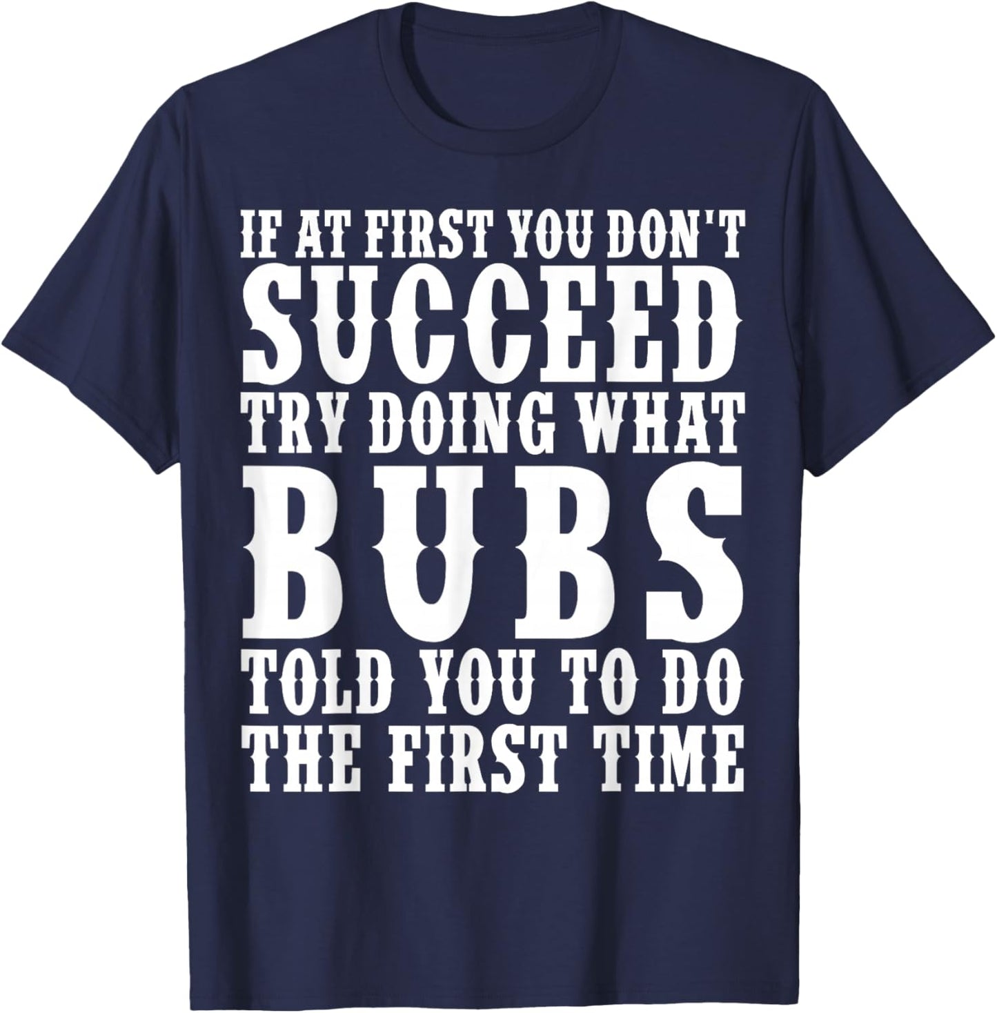 Funny Bubs Name Surname Funny Bubs Birthday Joke Gifts T-Shirt - T-Shirt | Navy