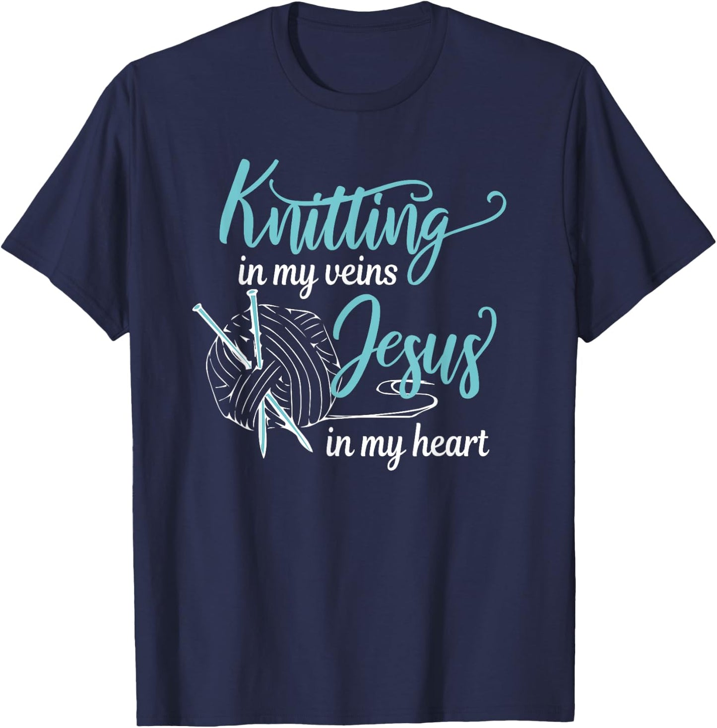 Knitting in my veins Jesus in my heart Christian Hobby T-Shirt - T-Shirt | Navy