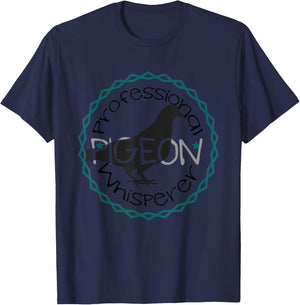 Funny Pigeon Bird Lover Professional Pigeon Whisperer T-Shirt - T-Shirt | Navy
