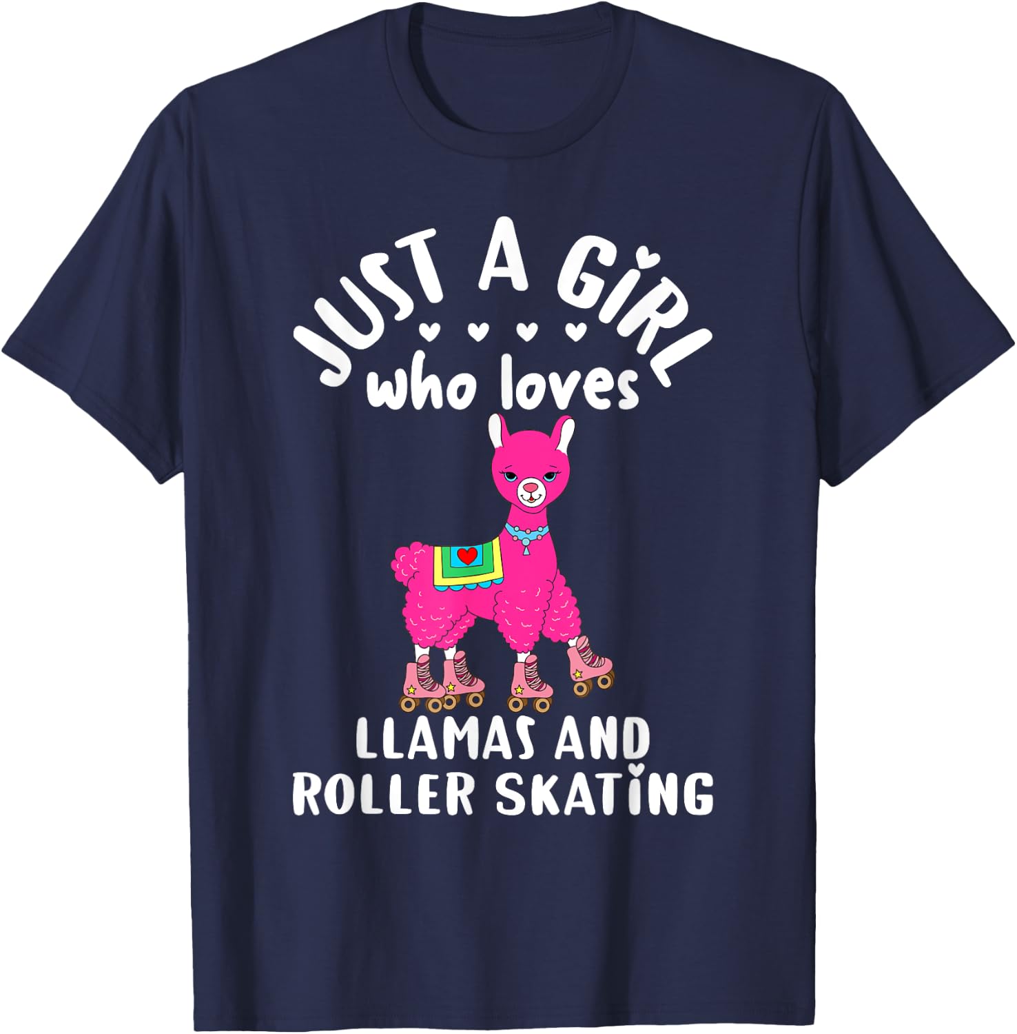 Girls Roller Skating Llama Gift Just A Girl Who Loves Llamas T-Shirt - T-Shirt | Navy