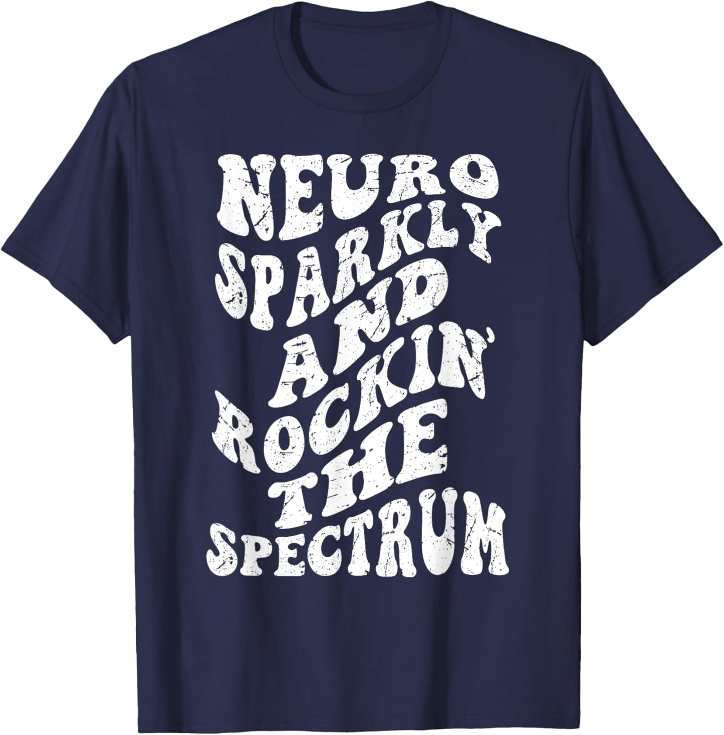 Retro Groovy Neurodivergent Neuro Sparkly & Rockin the Spect T-Shirt - T-Shirt | Navy