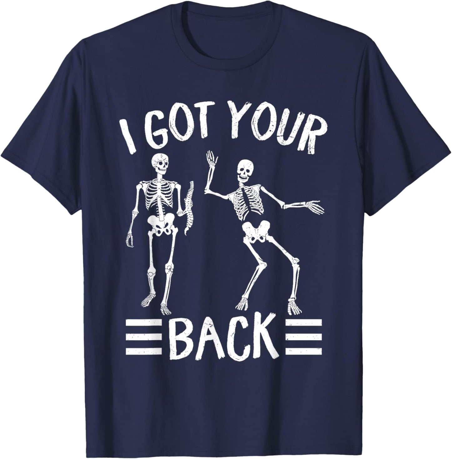 I've Got Your Back Skeleton Halloween I've Got Your Back T-Shirt - T-Shirt | Navy