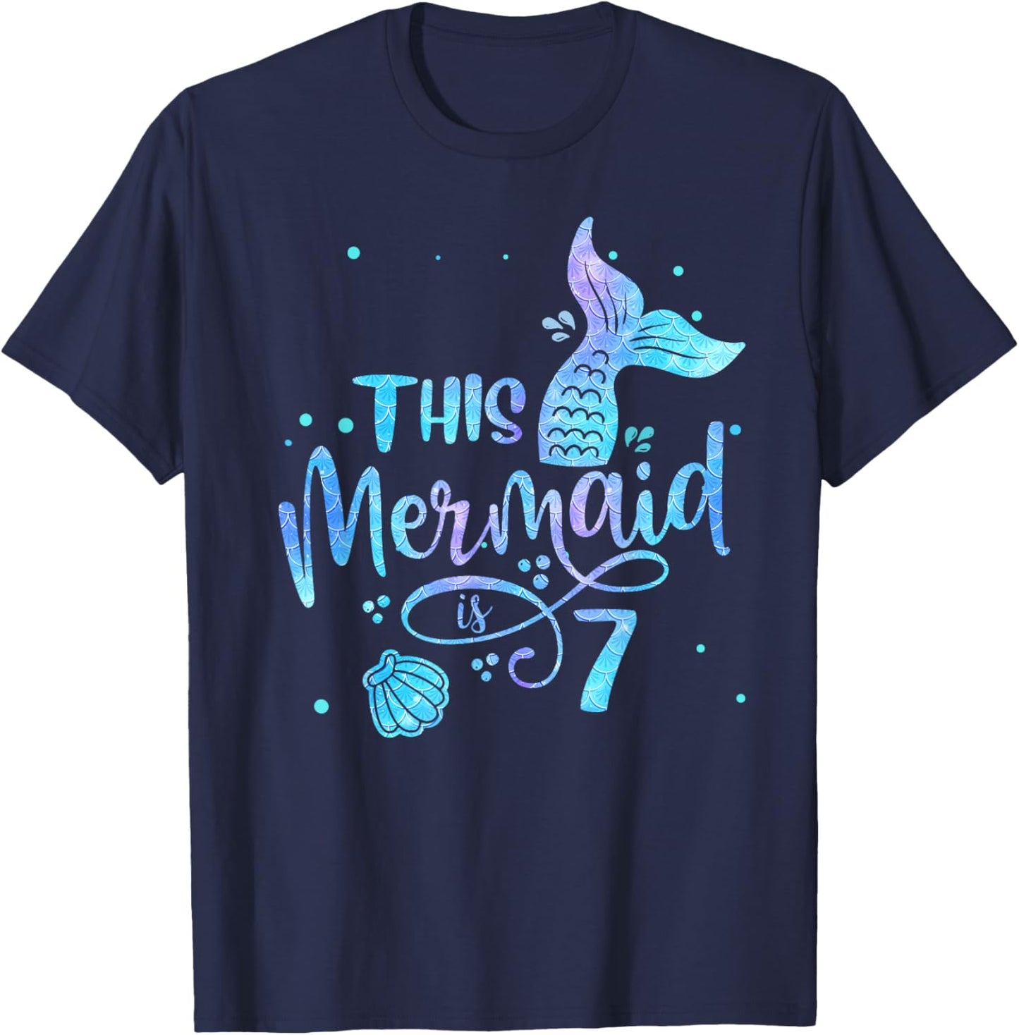 This Mermaid Is 7 Years Old 7th Birthday Mermaid Girl T-Shirt - T-Shirt | Navy