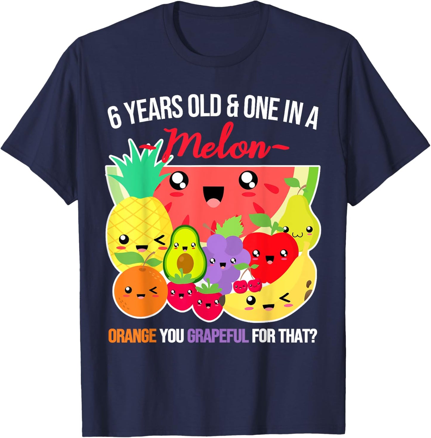 One in a Melon Funny Fruit Saying 6th Birthday - 6 Years Old T-Shirt - T-Shirt | Navy