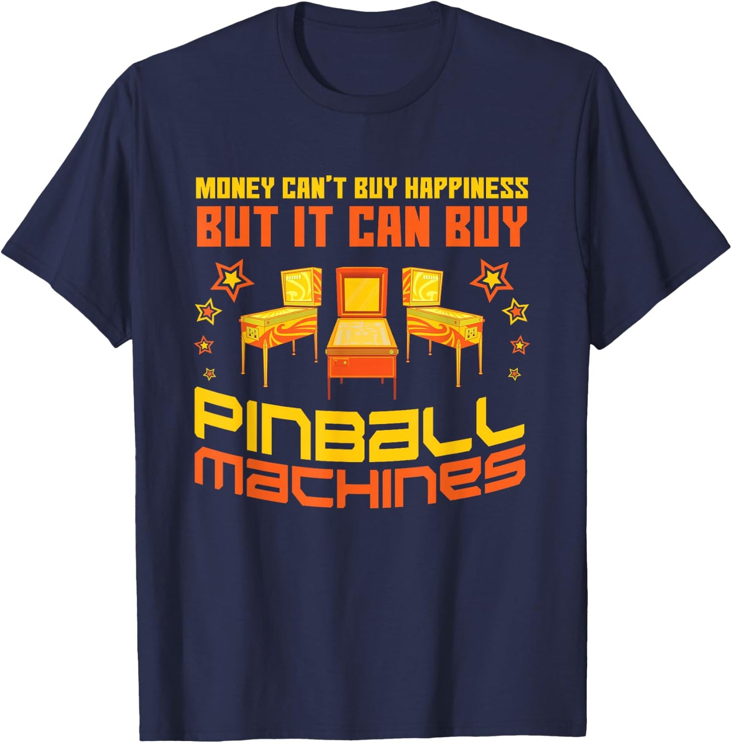 Pinball Machines Funny Vintage Arcade Game Lover Gift T-Shirt - T-Shirt | Navy