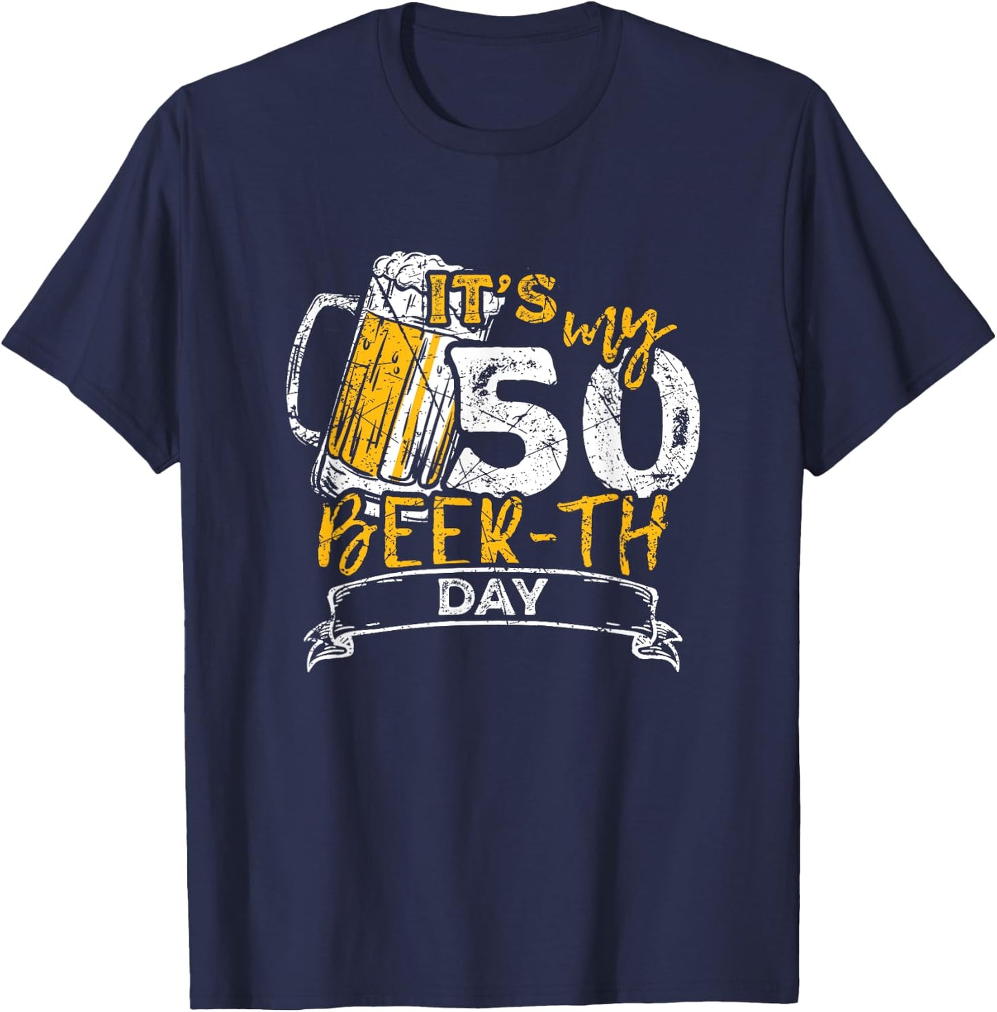 It's My Beer-th Day Funny 50th Birthday Beer T-Shirt - T-Shirt | Navy