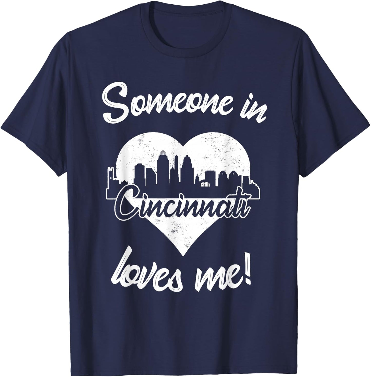 Someone In Cincinnati Ohio Loves Me Heart Skyline T-Shirt - T-Shirt | Navy