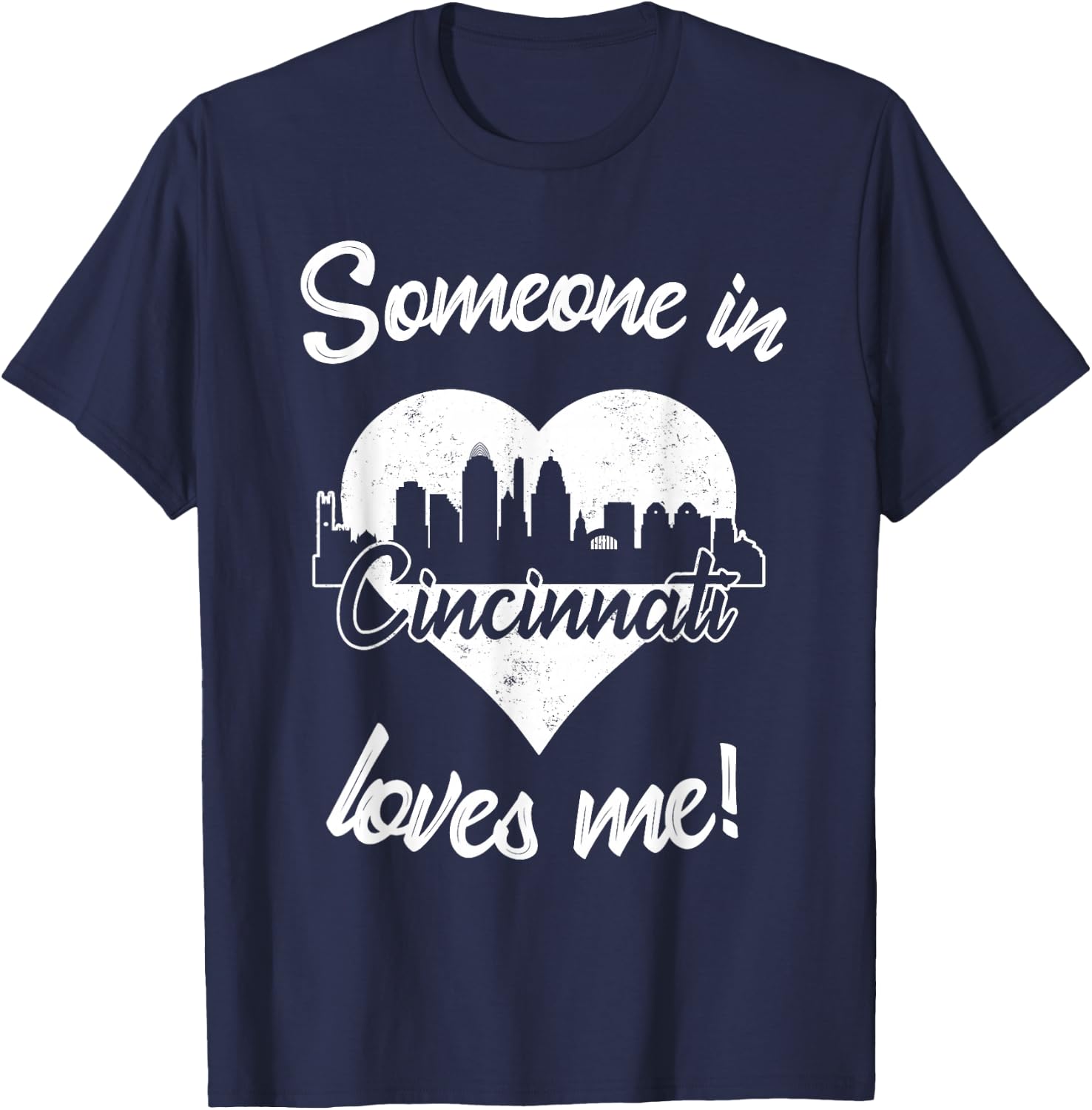 Someone In Cincinnati Ohio Loves Me Heart Skyline T-Shirt - T-Shirt | Navy