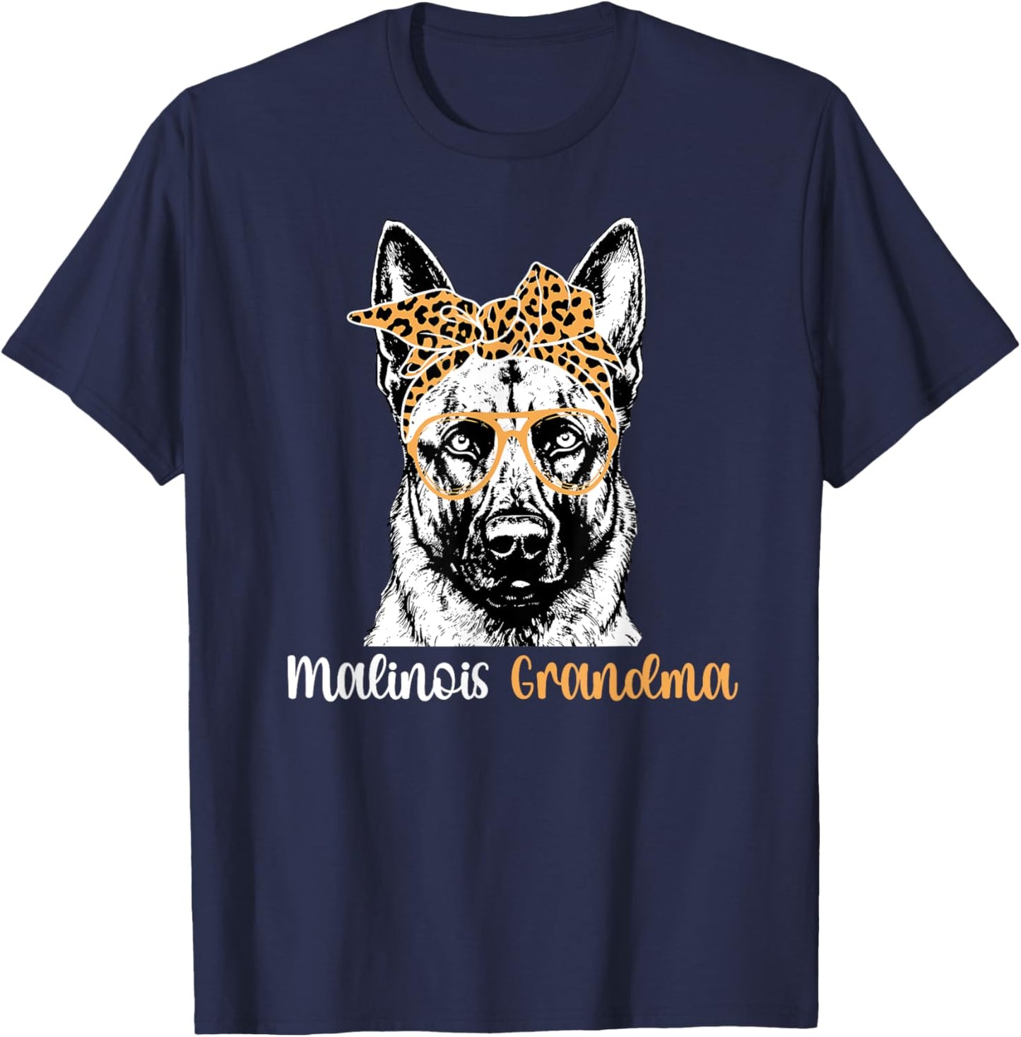 Malinois Grandma Of A Belgian Malinois Grandmother T-Shirt - T-Shirt | Navy