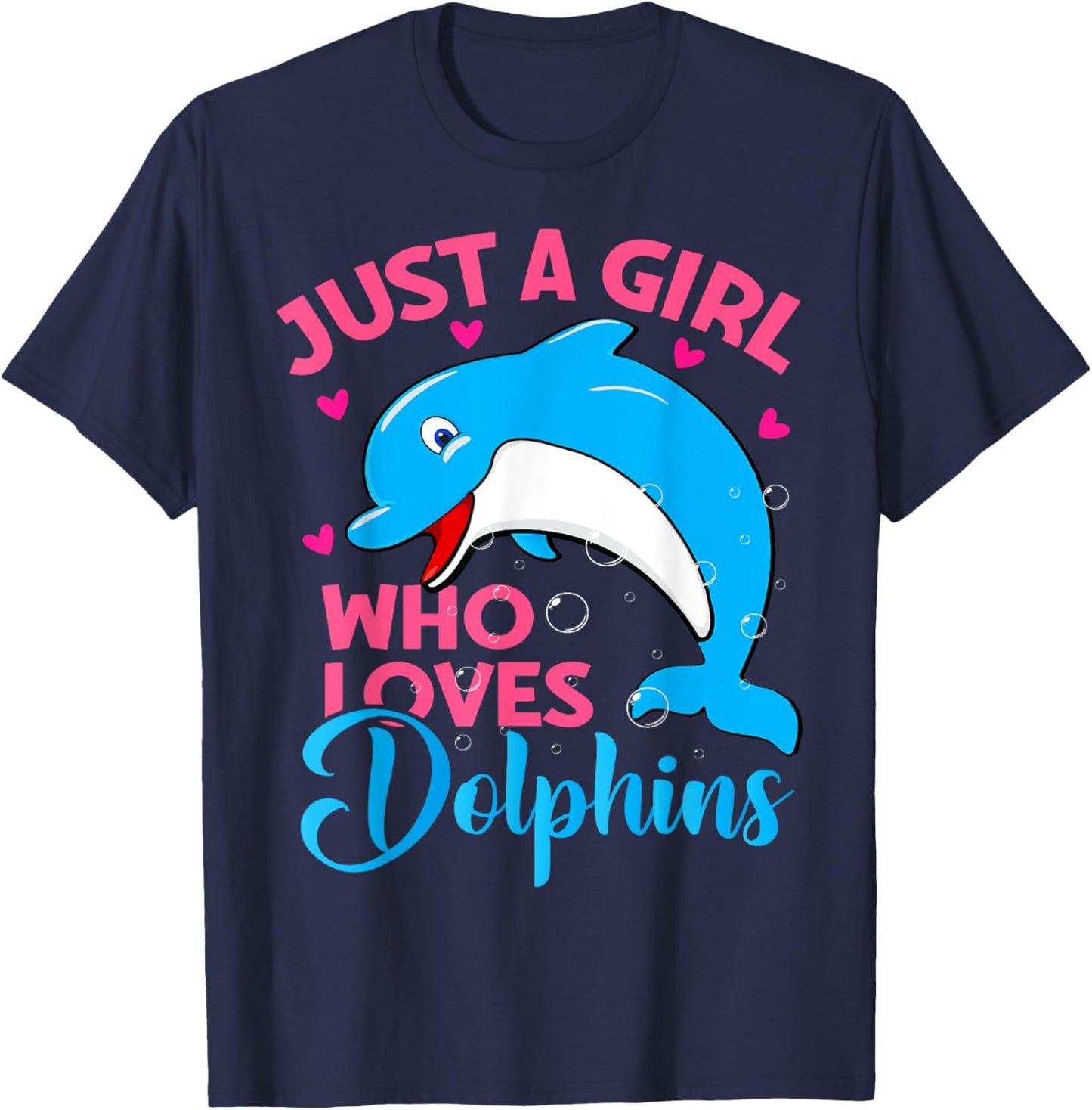 Just A Girl Who Loves Dolphins Cute Dolphin Lover T-Shirt - T-Shirt | Navy