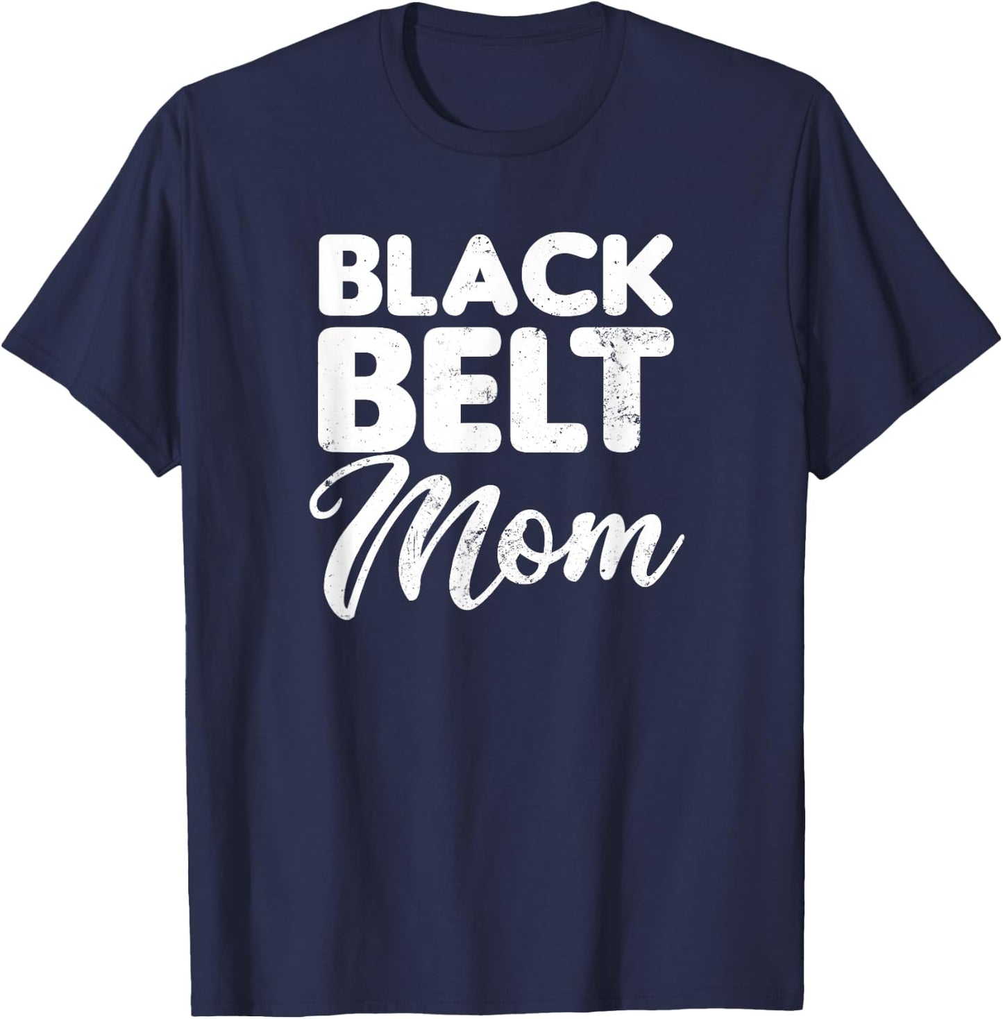 Taekwondo Mom Design Black Belt Mother Gift T-Shirt - T-Shirt | Navy