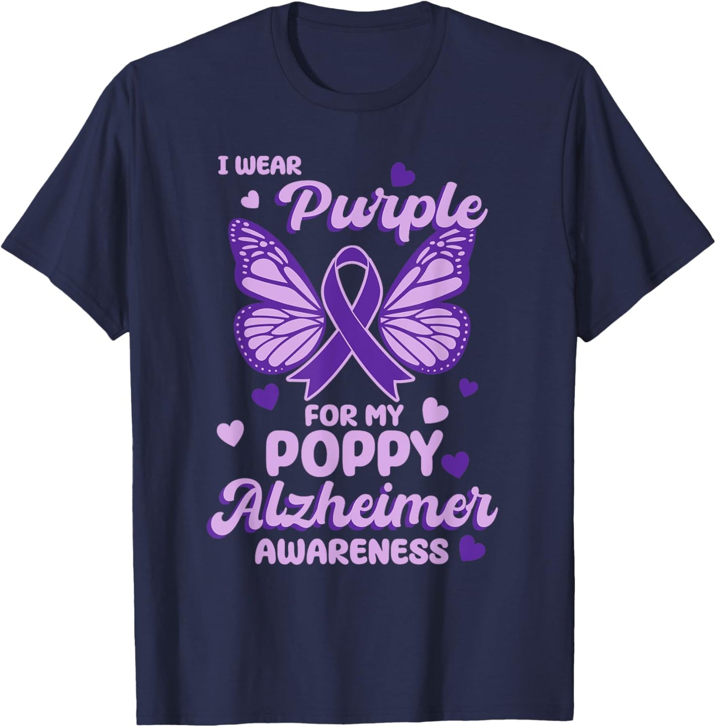 I wear Purple for my Poppy Alzheimer's Awareness Butterfly T-Shirt - T-Shirt | Navy