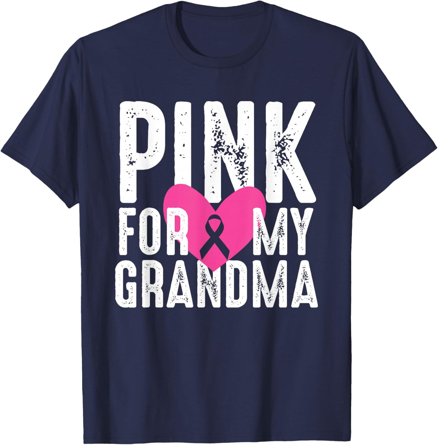 Pink For My Grandma Breast Cancer Awareness Family T-Shirt - T-Shirt | Navy
