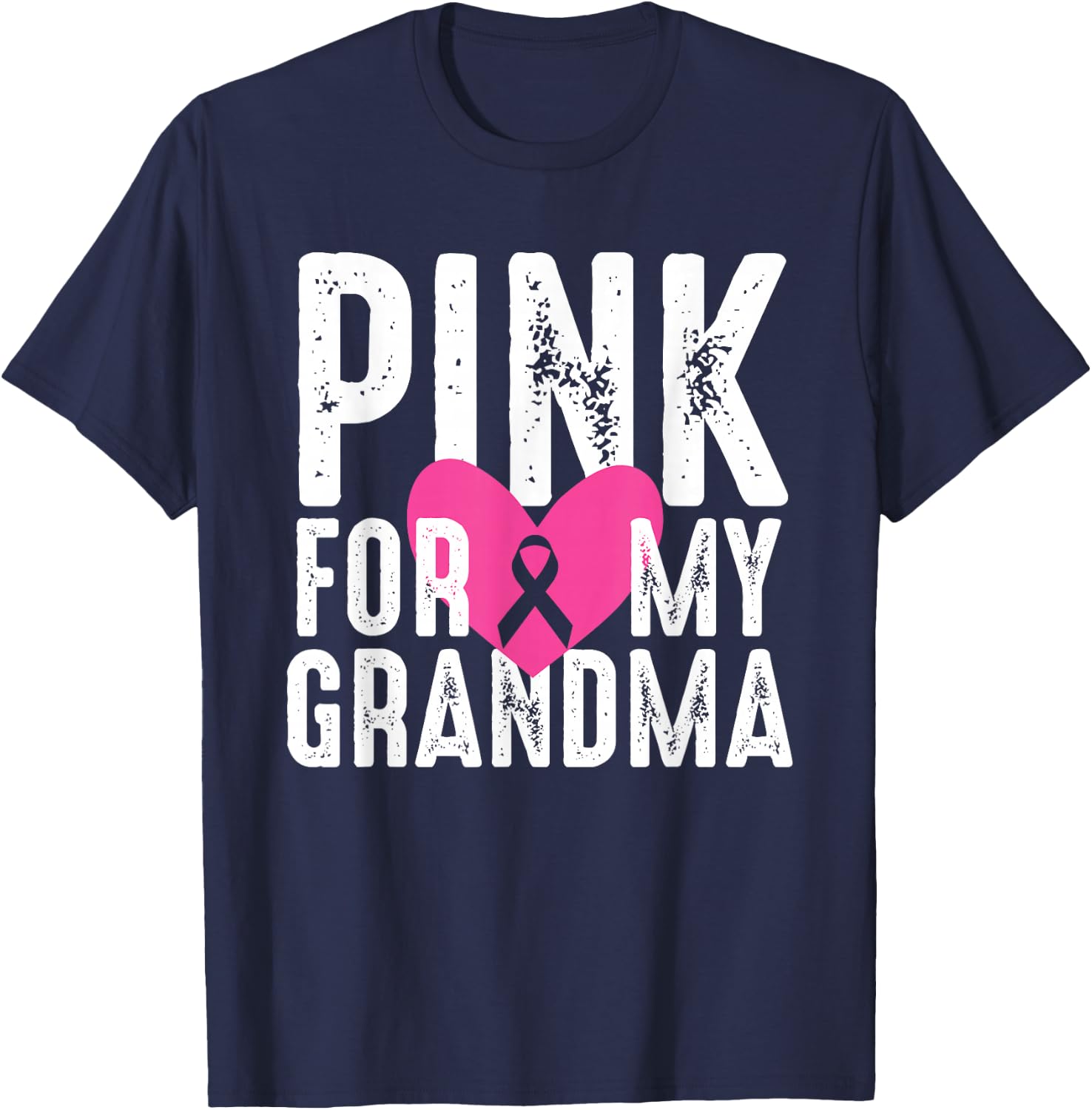 Pink For My Grandma Breast Cancer Awareness Family T-Shirt - T-Shirt | Navy