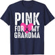 Pink For My Grandma Breast Cancer Awareness Family T-Shirt - T-Shirt | Navy
