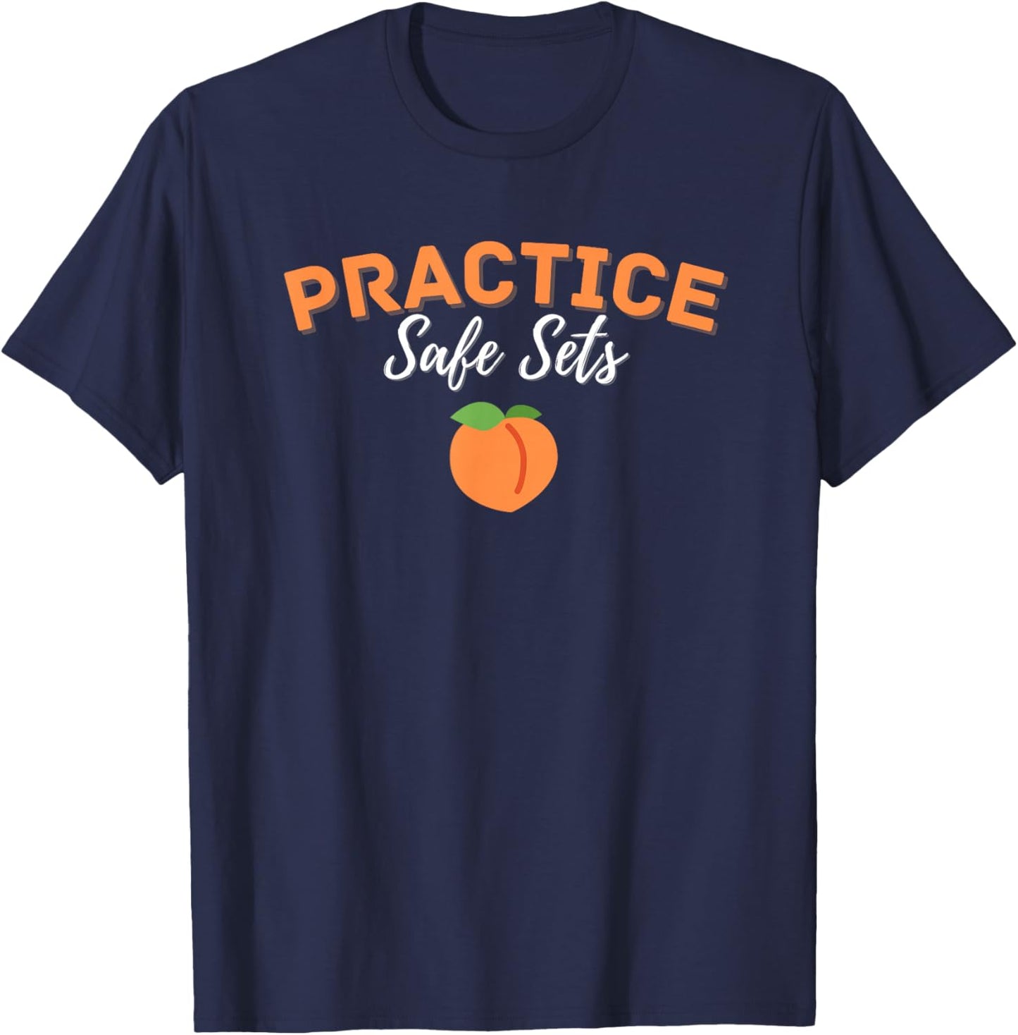 "Practice Safe Sets" Funny Gym Pump Cover for the Gym T-Shirt - T-Shirt | Navy