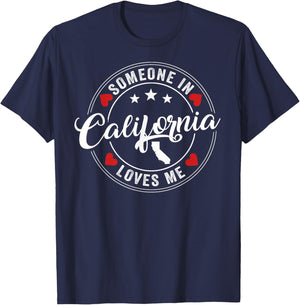 Someone In California Loves Me T-Shirt - T-Shirt | Navy
