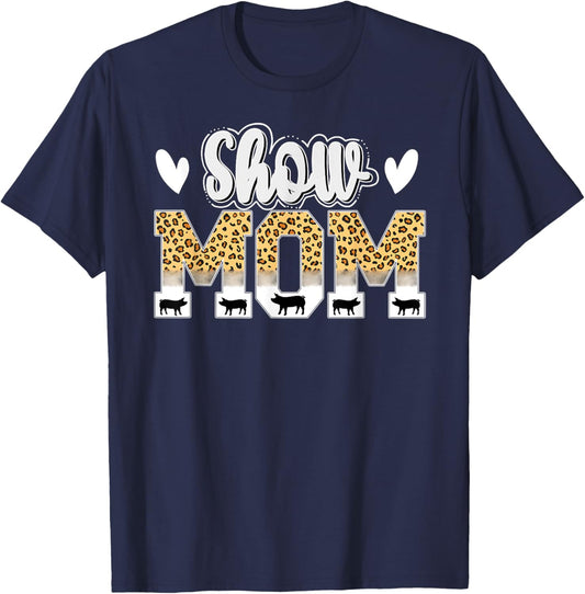 Cute Pig Show Mom For Mother's Day Leopard Print Pig Show Mom - Women's Black Small Classic Short Sleeve T-Shirt - T-Shirt | Navy