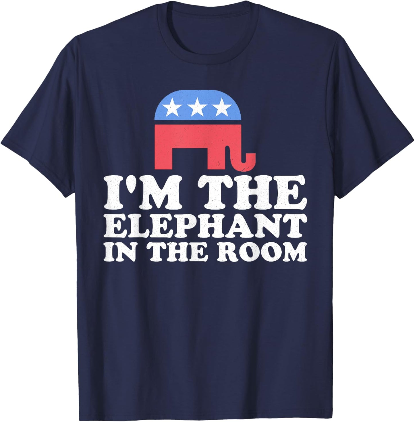 I'm The Elephant In The Room Retro Republican Funny Gift T-Shirt - T-Shirt | Navy