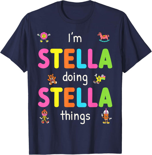 I'm Stella Doing Stella Things Cute Design For Kids Name T-Shirt - T-Shirt | Navy