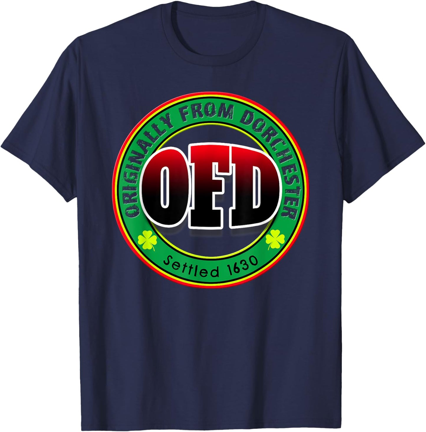 OFD Originally From Dorchester Born in the 617 Massachusetts T-Shirt - T-Shirt | Navy