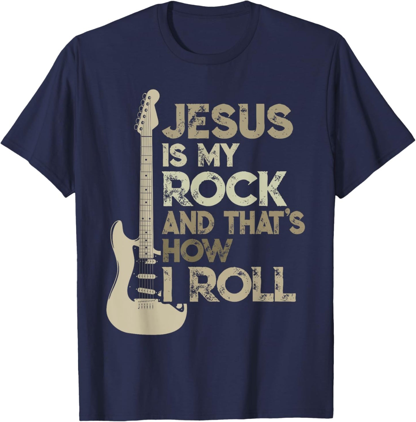 Jesus Is My Rock And That Is How I Roll Christian Guitarist T-Shirt - T-Shirt | Navy