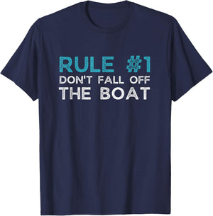 Rule Number 1 Don't Fall Off The Boat T-Shirt - T-Shirt | Navy
