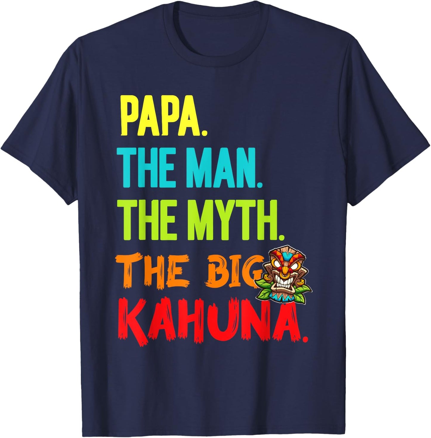 Funny Men's Papa The Man The Myth Big Kahuna Tiki Fishing T-Shirt - T-Shirt | Navy