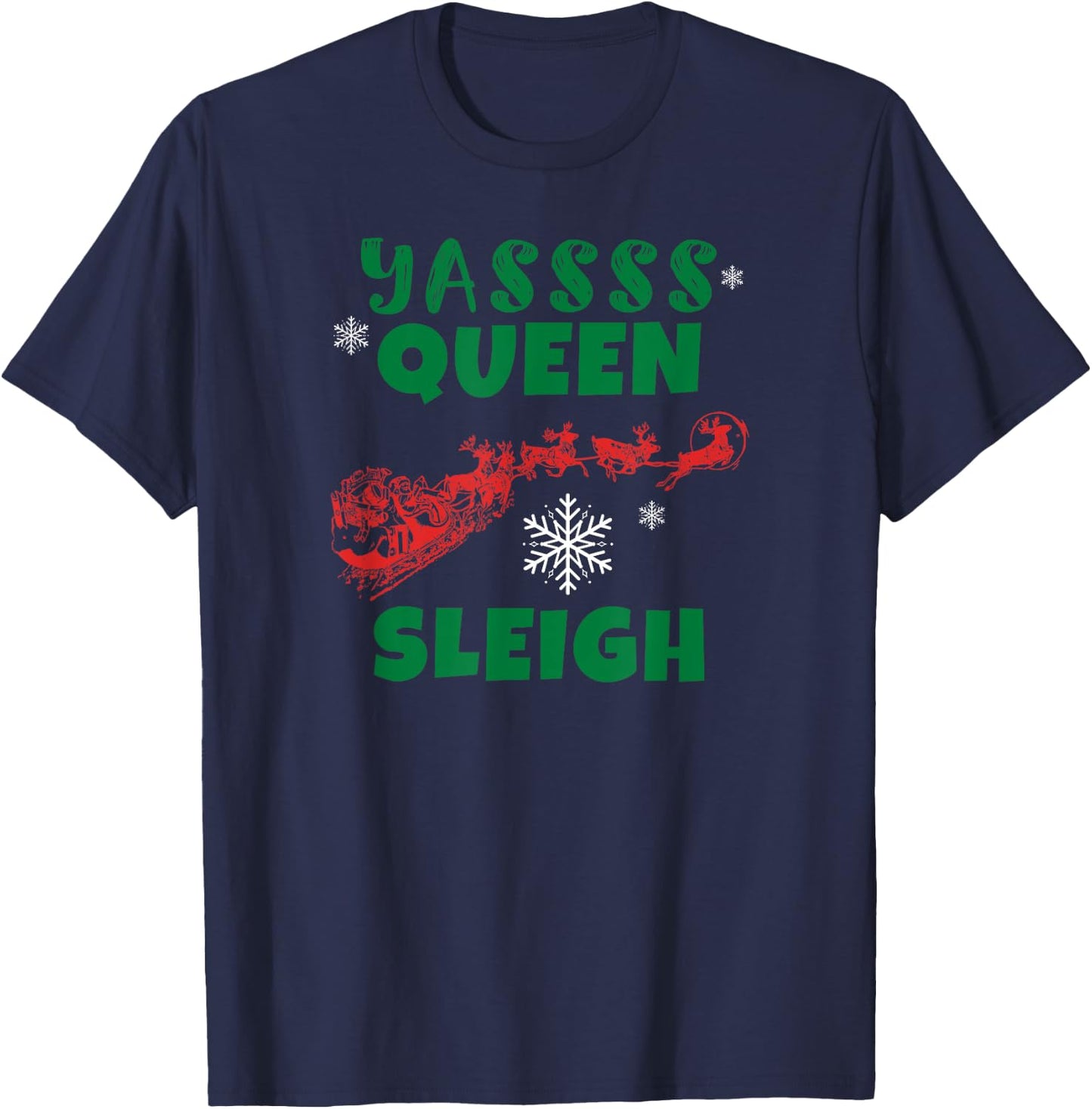 Funny Yas Queen Christmas Sleigh Santa T-Shirt - T-Shirt | Navy