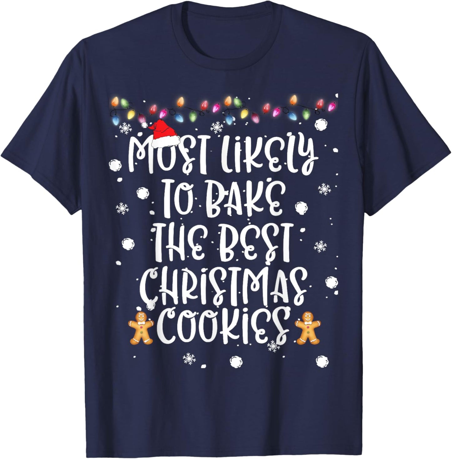 Most Likely To Bake Best Christmas Cookie Women Family Funny T-Shirt - T-Shirt | Navy